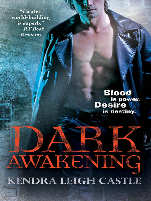 Title details for Dark Awakening by Kendra Leigh Castle - Available